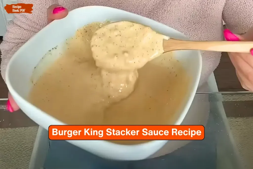 Burger King Stacker Sauce Recipe