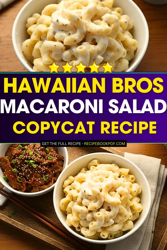 How To Make Hawaiian Bros Copycat Macaroni Salad
